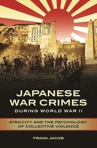 bokomslag Japanese War Crimes during World War II