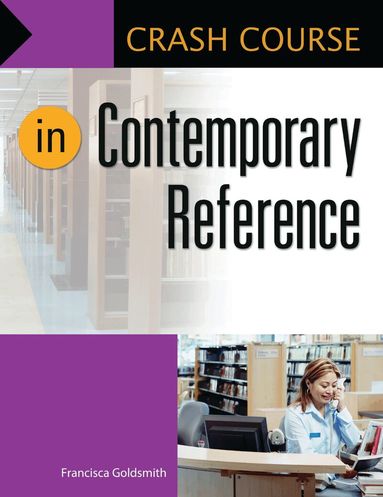 Francisca Goldsmith - Crash Course in Contemporary Reference, Häftad
