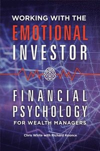 bokomslag Working with the Emotional Investor