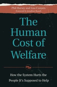 bokomslag The Human Cost of Welfare