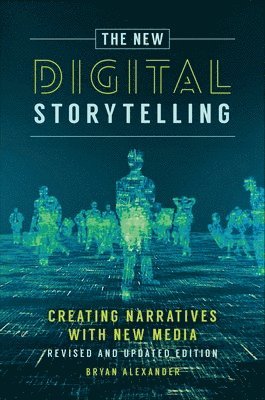 The New Digital Storytelling 1