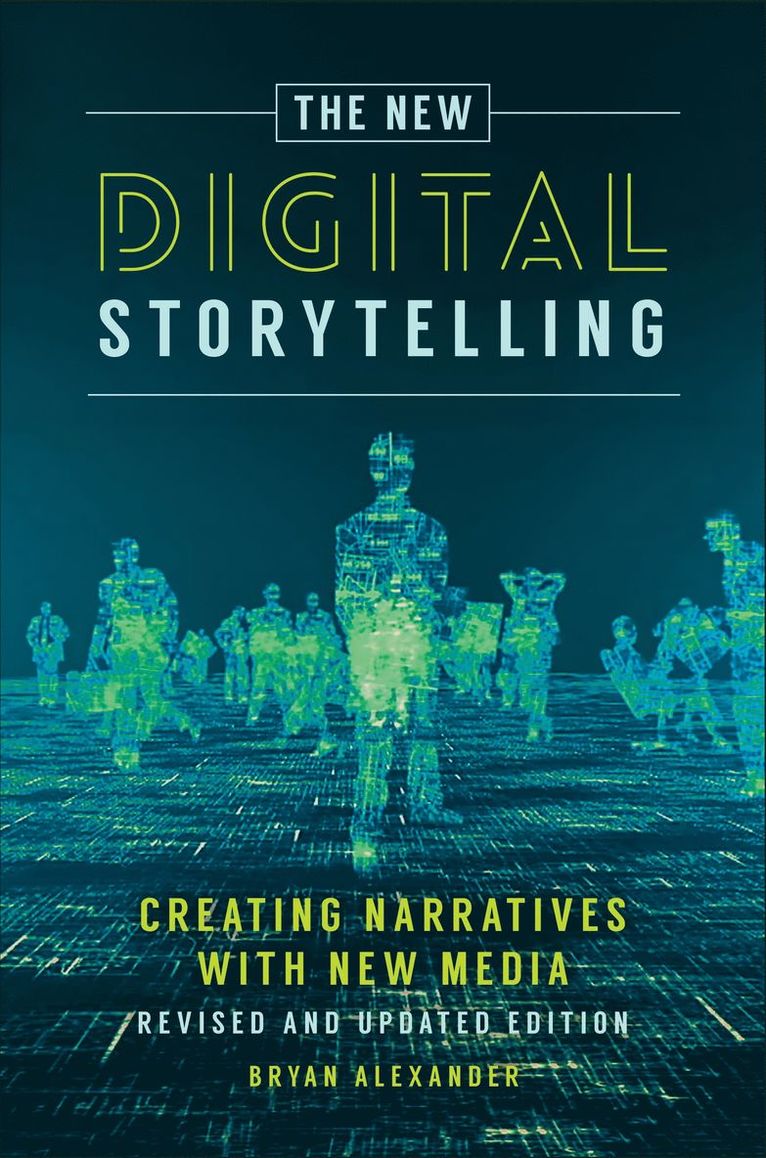 The New Digital Storytelling 1