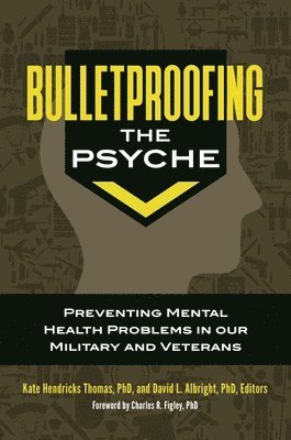 bokomslag Bulletproofing the Psyche