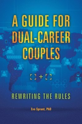 A Guide for Dual-Career Couples 1