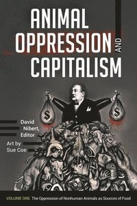 bokomslag Animal Oppression and Capitalism