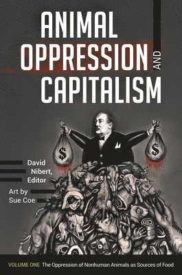 bokomslag Animal Oppression and Capitalism