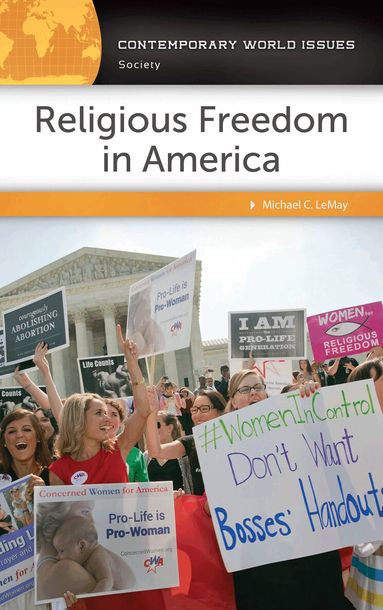 Michael C. LeMay - Religious Freedom in America, Inbunden