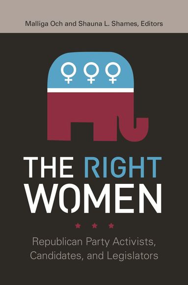 Malliga Och, Shauna L. Shames - Right Women, Inbunden
