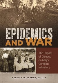 bokomslag Epidemics and War