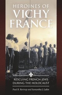 bokomslag Heroines of Vichy France