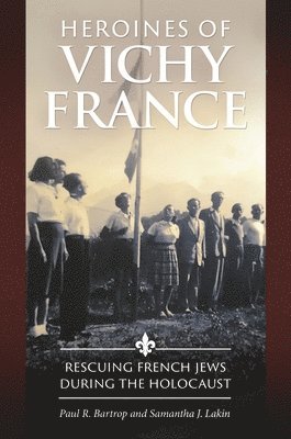 Heroines of Vichy France 1