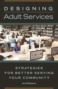 bokomslag Designing Adult Services