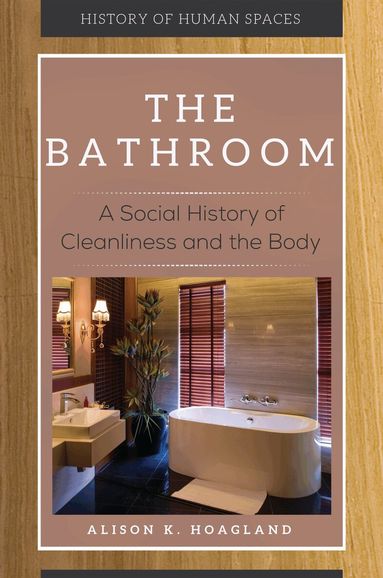 Alison K. Hoagland - Bathroom, Inbunden