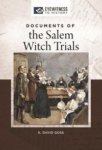 bokomslag Documents of the Salem Witch Trials