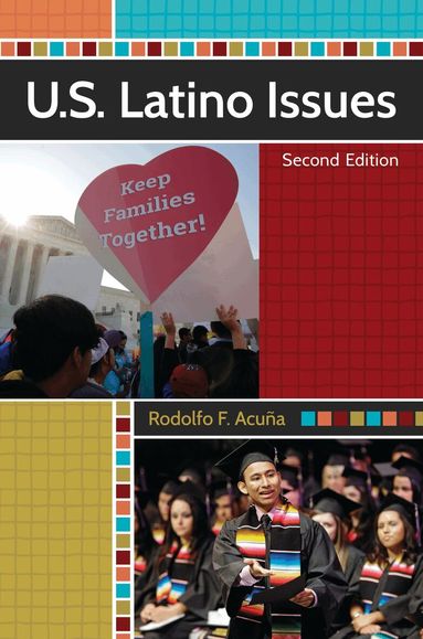 Rodolfo F. Acuña - U.S. Latino Issues, Inbunden