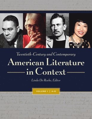 Linda de Roche, Linda De Roche - Twentieth-Century and Contemporary American Literature in Context: [4 Volumes], Inbunden