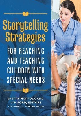 bokomslag Storytelling Strategies for Reaching and Teaching Children with Special Needs