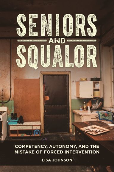 bokomslag Seniors and Squalor