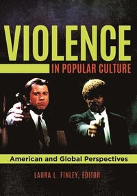 bokomslag Violence in Popular Culture