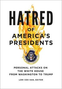bokomslag Hatred of America's Presidents