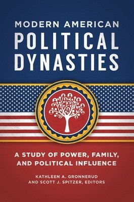 Modern American Political Dynasties 1