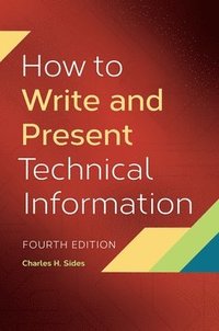 bokomslag How to Write and Present Technical Information