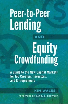Peer-to-Peer Lending and Equity Crowdfunding 1