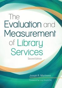 bokomslag The Evaluation and Measurement of Library Services