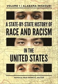 bokomslag A State-by-State History of Race and Racism in the United States