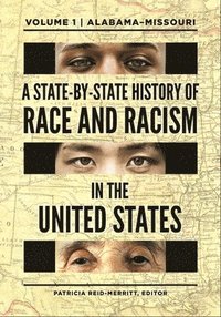 bokomslag A State-By-State History of Race and Racism in the United States