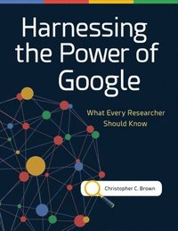 bokomslag Harnessing the Power of Google
