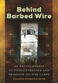 bokomslag Behind Barbed Wire