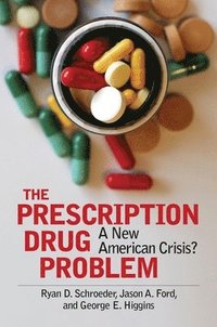 bokomslag The Prescription Drug Problem