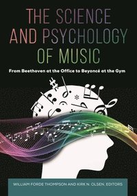 bokomslag The Science and Psychology of Music