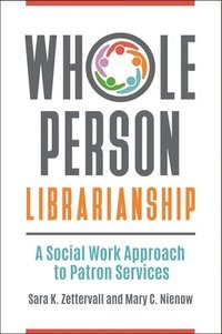 bokomslag Whole Person Librarianship