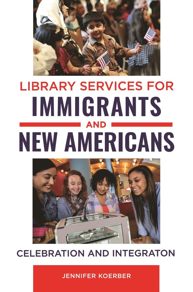 Jennifer Koerber - Library Services for Immigrants and New Americans, Häftad