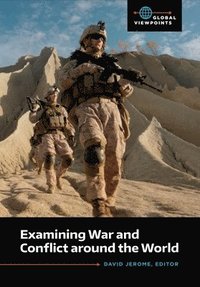 bokomslag Examining War and Conflict around the World