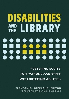 Clayton A. Copeland, Clayton Copeland - Disabilities and the Library, Häftad