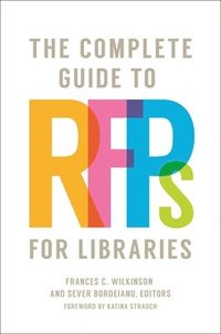 bokomslag The Complete Guide to RFPs for Libraries