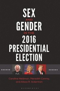 bokomslag Sex and Gender in the 2016 Presidential Election