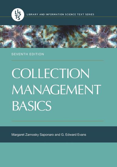 Margaret Zarnosky Saponaro, G. Edward Evans - Collection Management Basics, Häftad