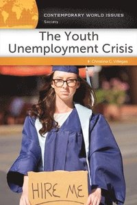 bokomslag The Youth Unemployment Crisis