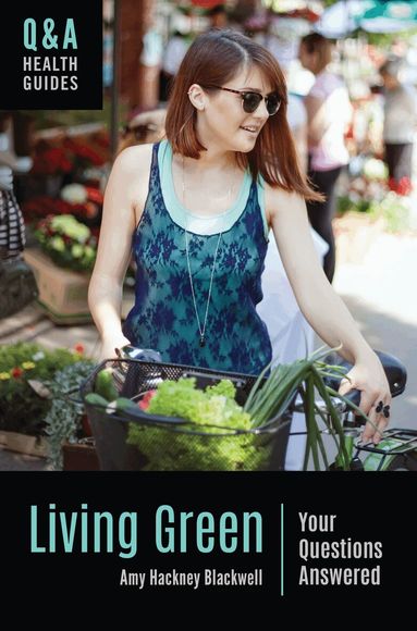 Amy Hackney Blackwell - Living Green, Inbunden