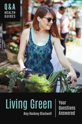 Amy Hackney Blackwell, Amy Blackwell - Living Green, Inbunden