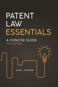 bokomslag Patent Law Essentials