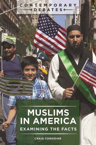 Craig Considine - Muslims in America, Inbunden