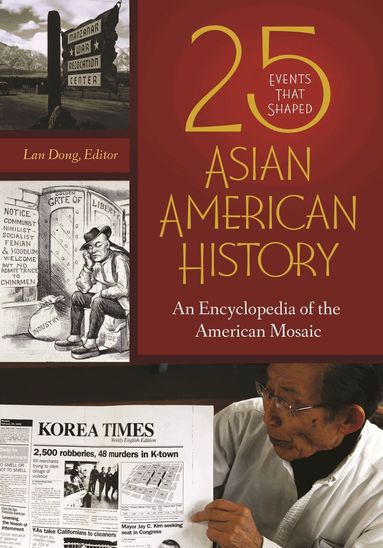 Lan Dong - 25 Events That Shaped Asian American History, Inbunden