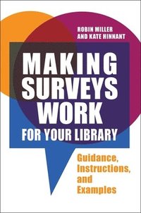 bokomslag Making Surveys Work for Your Library