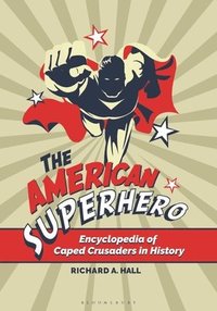 bokomslag The American Superhero