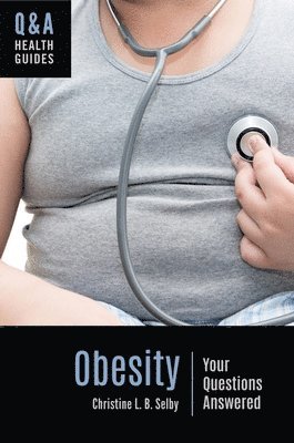 Christine L. B. Selby - Obesity, Inbunden